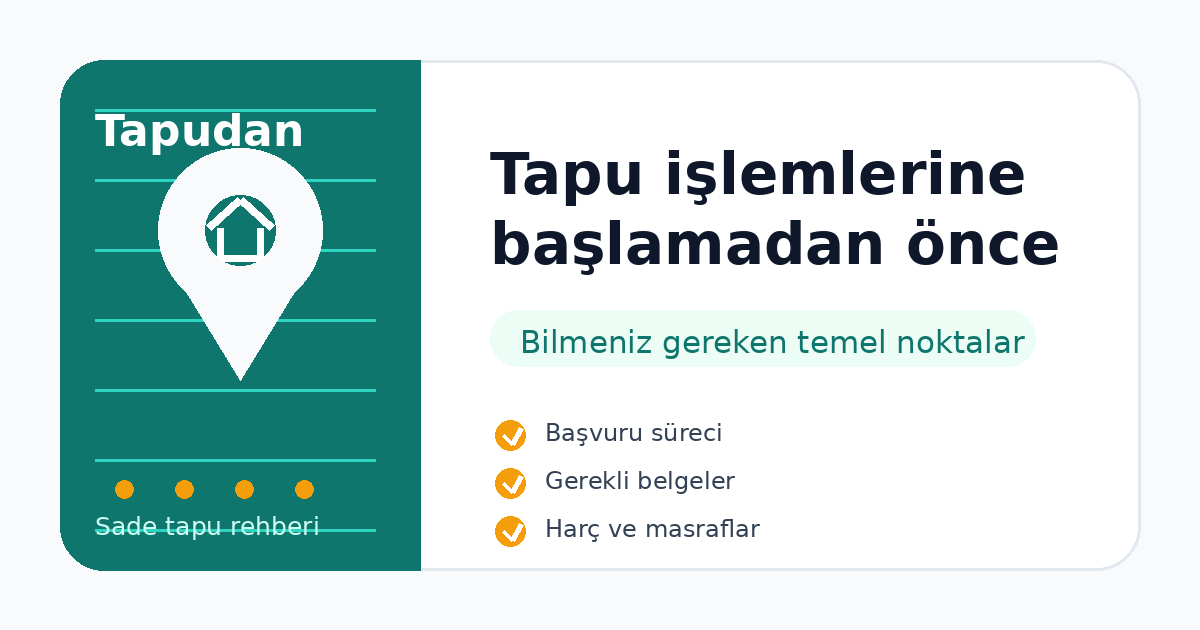 Tapu işlemi nedir?
